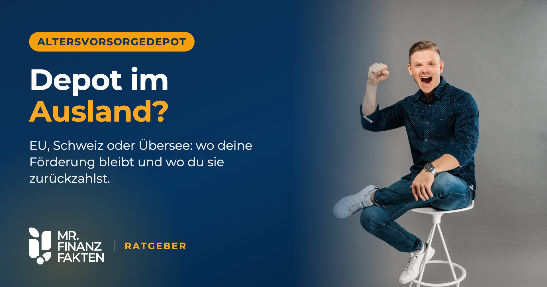 Altersvorsorgedepot und Auswandern – Ratgeber von Mr.Finanzfakten mit Tim Hunger